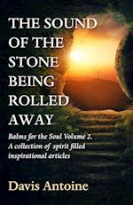 The sound of the stone being rolled away 