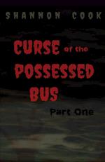 Curse Of The Possessed Bus 