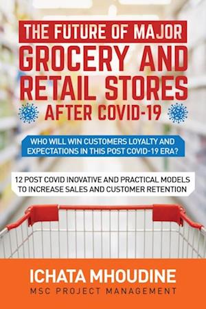 future of major grocery and retail stores after covid-19