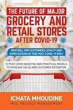 future of major grocery and retail stores after covid-19