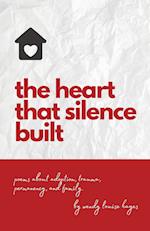 the heart that silence built 