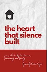 the heart that silence built