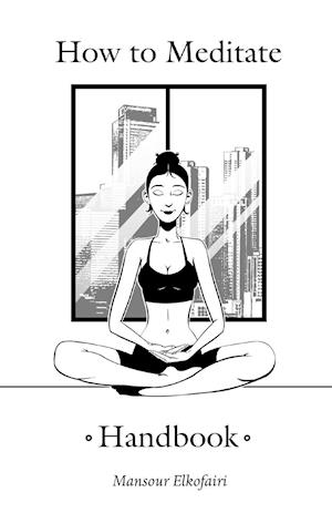 How to Meditate Handbook