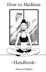 How to Meditate Handbook