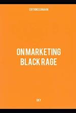 On Marketing Black Rage