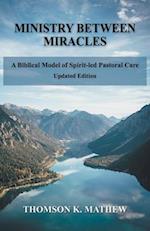 Ministry Between Miracles