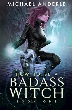 How to be a Badass Witch