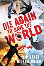 Die Again to Save the World 