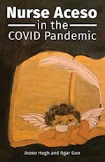 Nurse Aceso in the COVID Pandemic