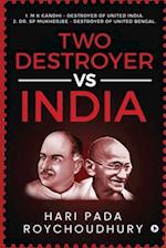 Two Destroyer VS India