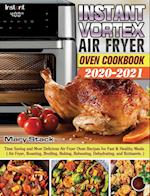 Instant Vortex Air Fryer Oven Cookbook 2020-2021