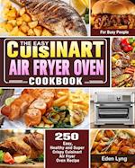 The Easy Cuisinart Air Fryer Oven Cookbook