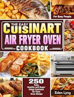 The Easy Cuisinart Air Fryer Oven Cookbook