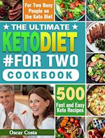 The Ultimate Keto Diet #For Two Cookbook
