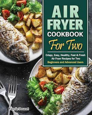 Air Fryer Cookbook For Two