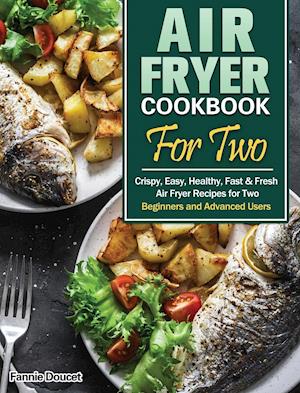 Air Fryer Cookbook For Two