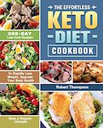 The Effortless Keto Diet Cookbook