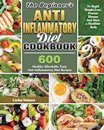 The Beginner's Anti-Inflammatory Diet Cookbook