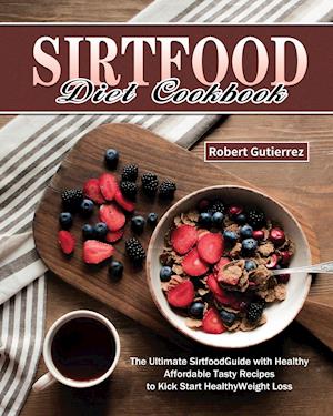 Sirtfood Diet Cookbook