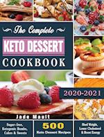 The Complete Keto Dessert Cookbook 2020
