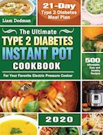 The Ultimate Type 2 Diabetes Instant Pot Cookbook 2020