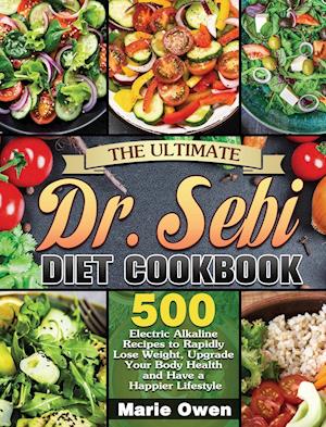 The Ultimate Dr. Sebi Diet Cookbook