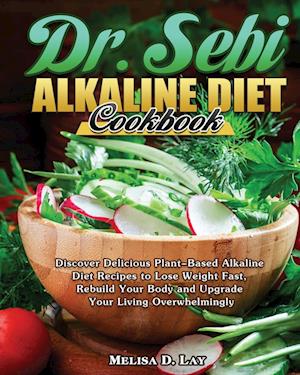 DR. SEBI Alkaline Diet Cookbook