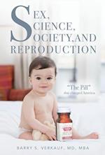 Sex, Science, Society, and Reproduction