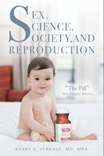 Sex, Science, Society, and Reproduction