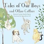 Tales of Our Boys and Other Critters 