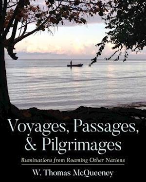 Voyages, Passages, & Pilgrimages