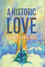 A Historic Love: An Inevitable Fate 