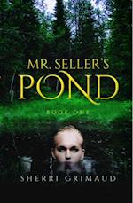 Mr. Seller's Pond