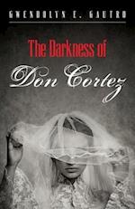 The Darkness of Don Cortez 