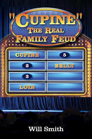 Cupine" The Real Family Feud