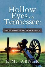 Hollow Eyes on Tennessee: From Shiloh to Perryville 