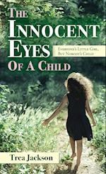 The Innocent Eyes of a Child: Everyone's Little Girl, But Nobody's Child 