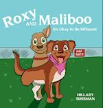 Roxy and Maliboo : It's Okay to Be Different 