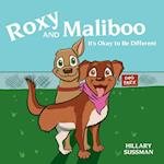 Roxy and Maliboo: It's Okay to Be Different 