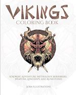 Viking Coloring Book for Adults: A Nordic Adventure. Mythology, Bersekers, Weapons, Longships, and Runestones 