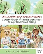 Dyslexia Font Book for Kids Volume 1