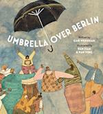 Umbrella Over Berlin