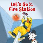 Let's Go to the Fire Station