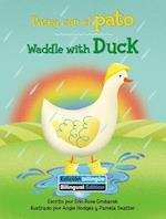 Waddle with Duck