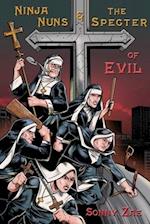 Ninja Nuns and the S.P.E.C.T.E.R. of Evil