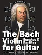 The Bach Violin Sonatas & Partitas for Guitar