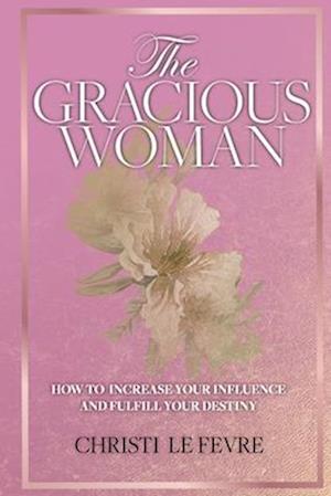 The Gracious Woman