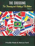 The Crossing, The Cleansing and Healing of The Nations Vol. 2