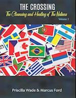 The Crossing, The Cleansing and Healing of The Nations Vol. 1