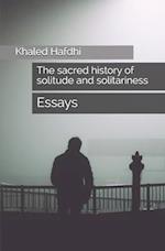 The sacred history of solitude and solitariness